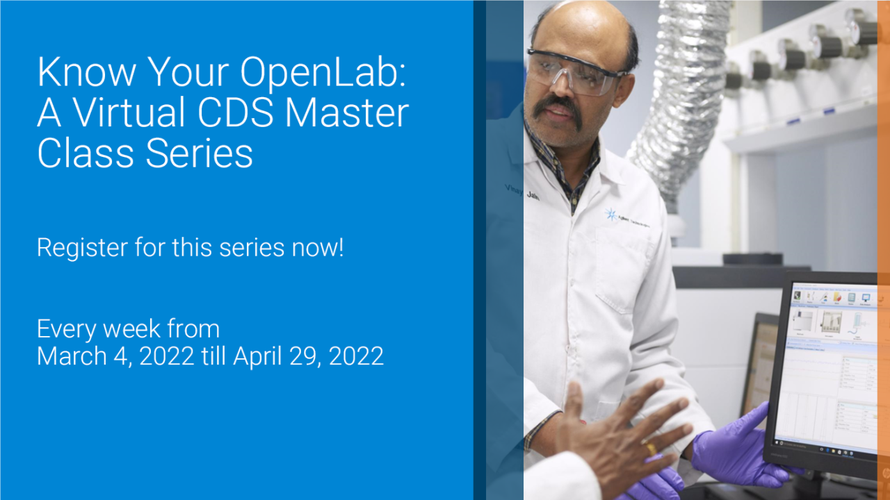 Agilent Technologies: Know Your OpenLab - A Master Class Series in OpenLab CDS