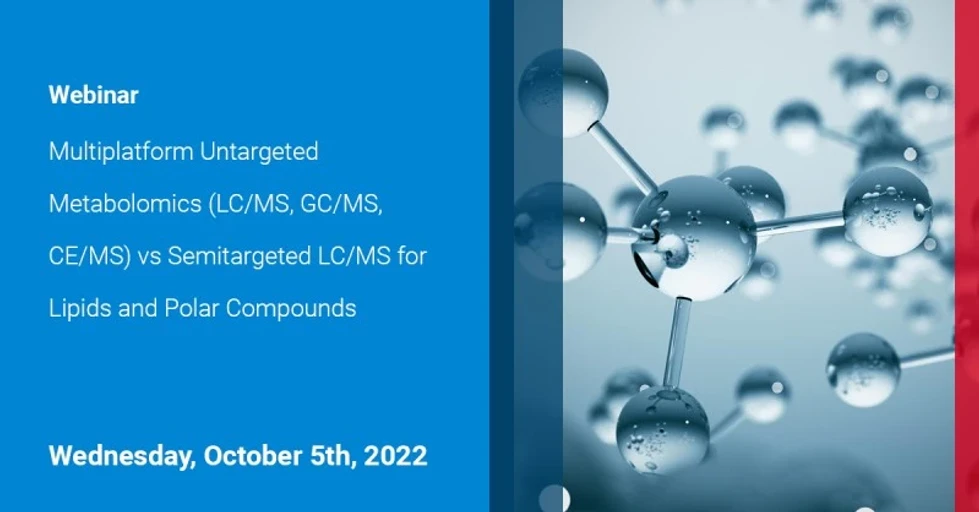 Agilent Technologies: Multiplatform Untargeted Metabolomics (LC/MS, GC/MS, CE/MS) vs Semitargeted LC/MS for Lipids and Polar Compounds