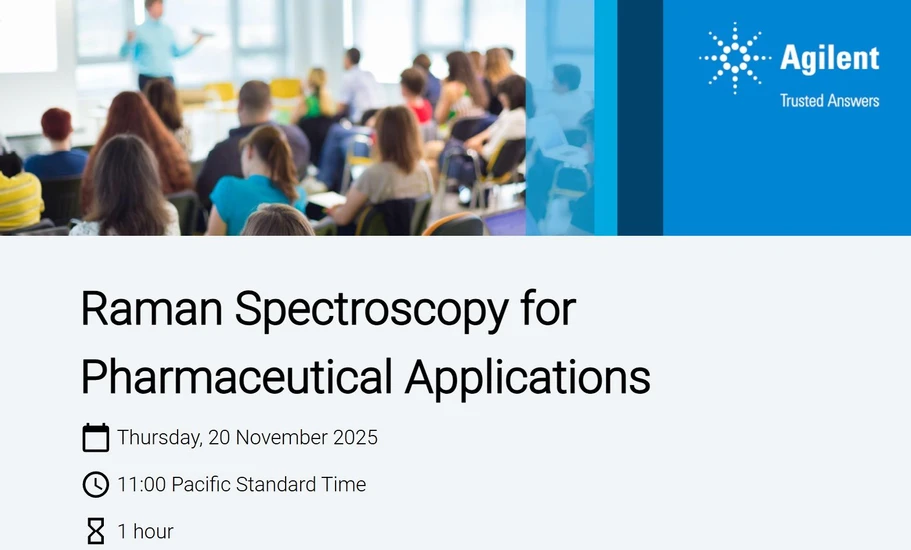 Agilent Technologies: Raman Spectroscopy for Pharmaceutical Applications