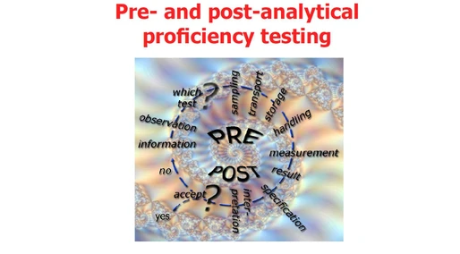 Pre- and post-analytical proficiency testing
