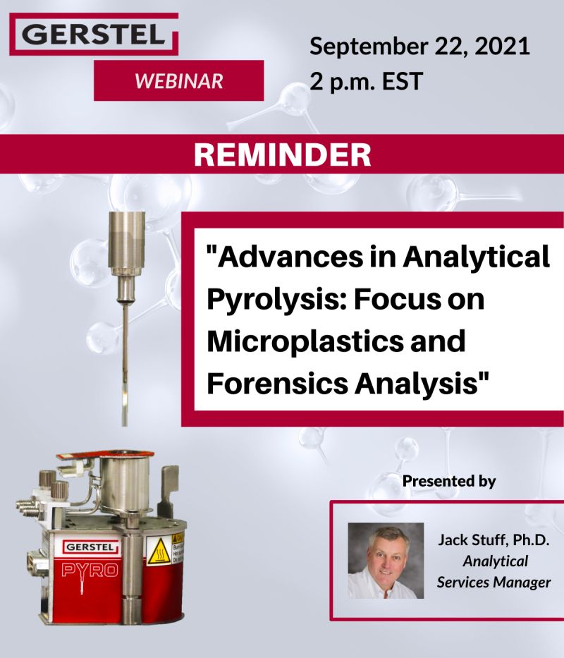 Gerstel: Advances in Analytical Pyrolysis: Focus on Microplastics and Forensics Analysis