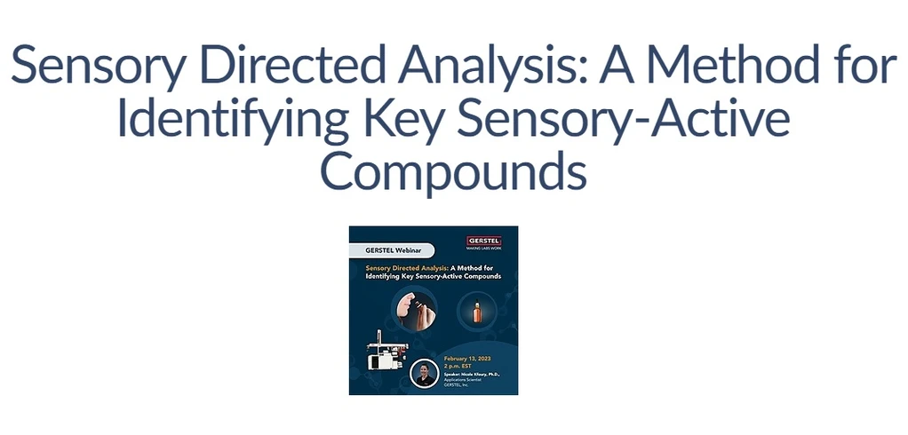 GERSTEL: Sensory Directed Analysis: A Method for Identifying Key Sensory-Active Compounds