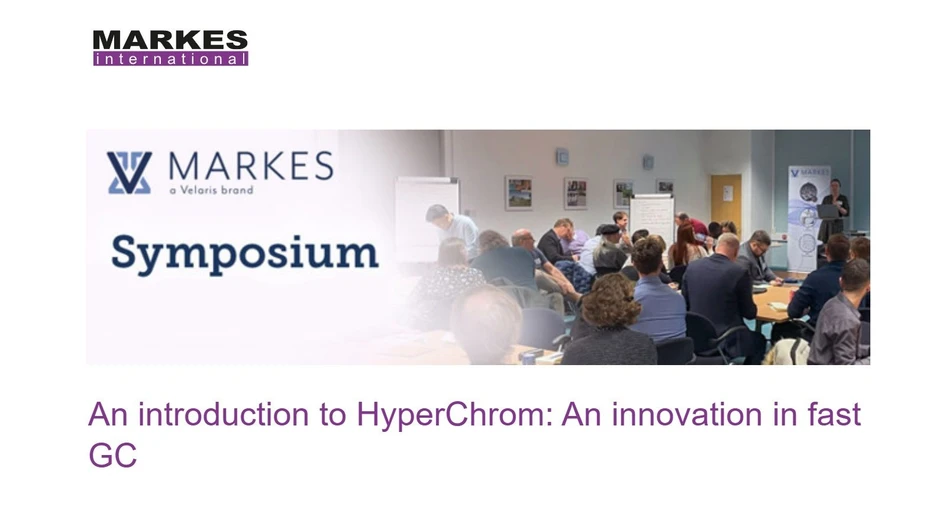 Markes International Symposium An introduction to HyperChrom: An innovation in fast GC