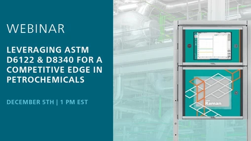 Leveraging ASTM D6122 & D8340 for a Competitive Edge in Petrochemicals
