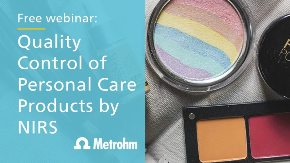 Metrohm: Quality Control of Personal Care Products by NIRS