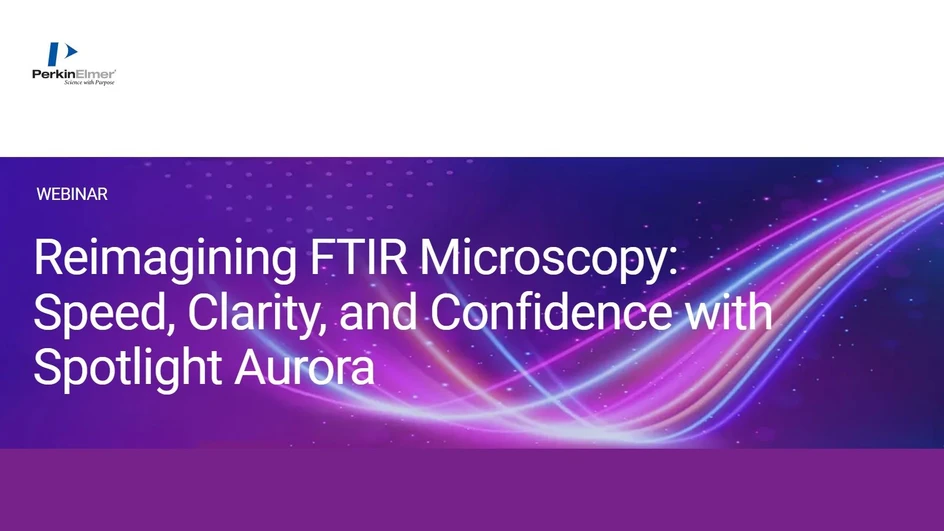 PerkinElmer: Reimagining FTIR Microscopy: Speed, Clarity, and Confidence with Spotlight Aurora