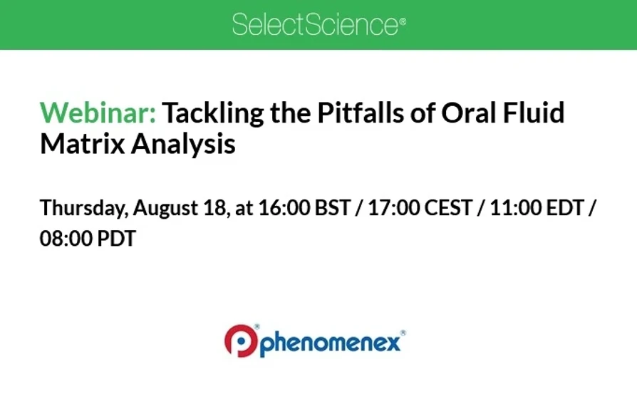 SelectScience: Tackling the Pitfalls of Oral Fluid Matrix Analysis