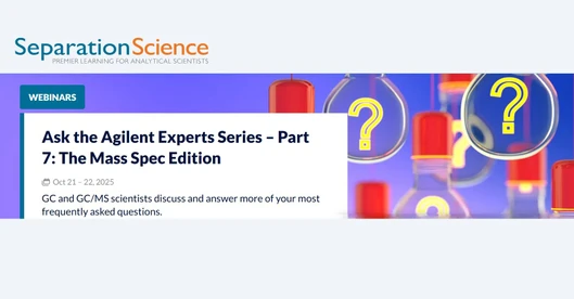 Ask the Agilent Experts Series – Part 7: The Mass Spec Edition