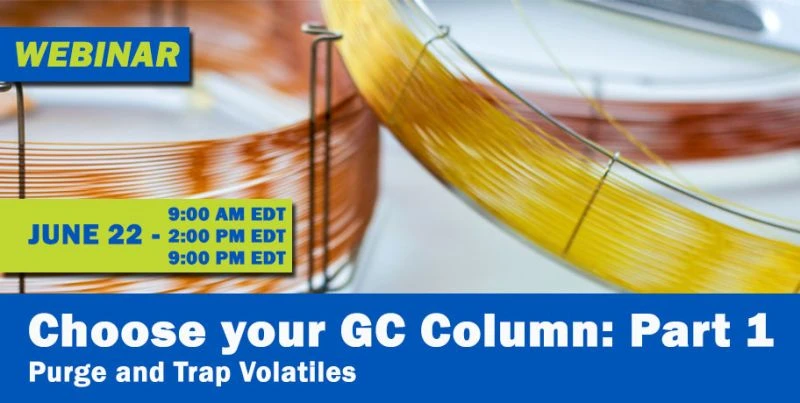 Tekmar Teledyne: Choosing your GC Column Part 1: Purge and Trap Volatiles