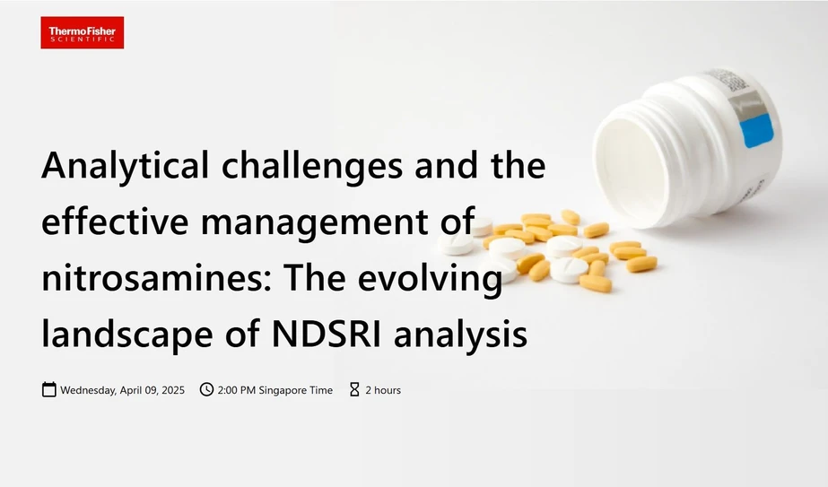 Thermo Fisher Scientific: Analytical challenges and the effective management of nitrosamines: The evolving landscape of NDSRI analysis